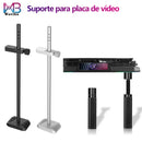 Suporte para Placa de Video de liga de Aluminio (INDESTRUTÍVEL)