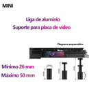 Suporte para Placa de Video de liga de Aluminio (INDESTRUTÍVEL)